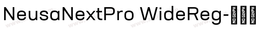 NeusaNextPro WideReg字体转换 NeusaNextPro WideReg字体转换